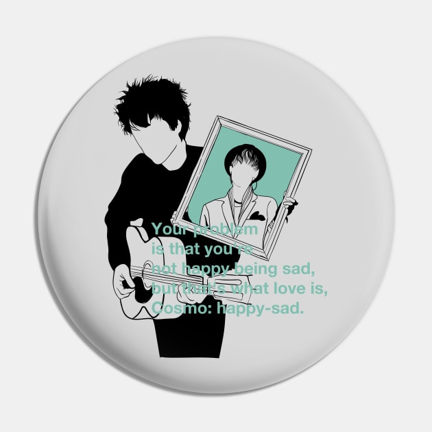 Cosmo: Happy-sad - Sing Street Pin by quadrin