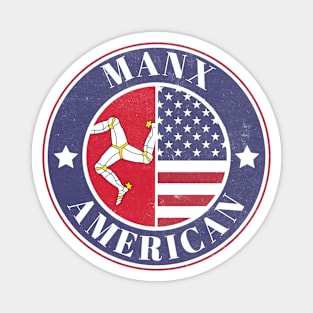 Proud Manx-American Badge - Isle of Man Flag Magnet