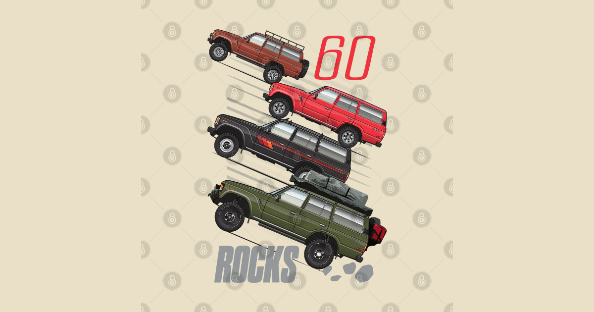 60 Rocks - Fj60 Land Cruiser - T-Shirt | TeePublic