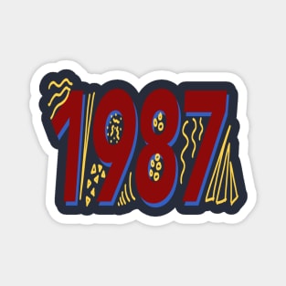 1987 - lets reminisce about the 80’s Magnet