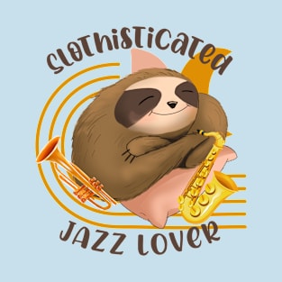 Slothisticated Jazz Lover T-Shirt