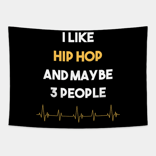 I Like 3 People And Hip hop Hiphop Tapestry by Hanh Tay