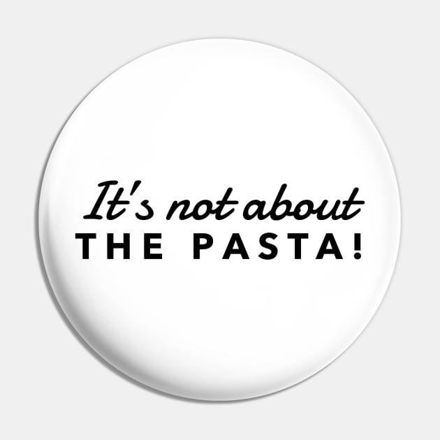 It’s not about the Pasta Vanderpump Rules James Kennedy Quote Pin by mivpiv