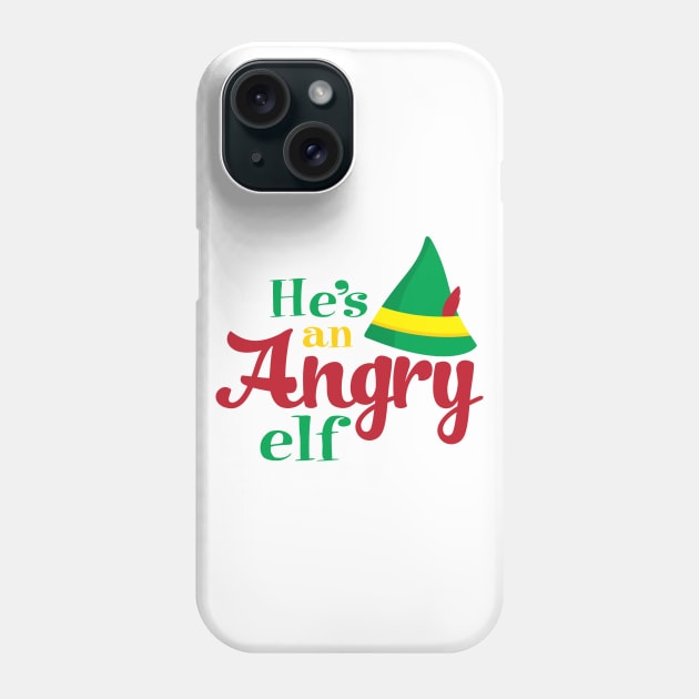 He's An Angry Elf Phone Case by Christ_Mas0