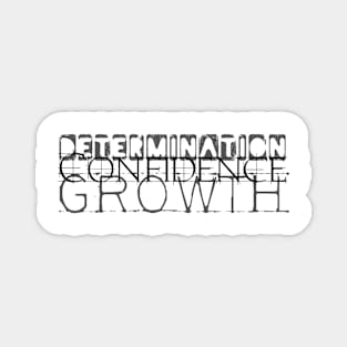 Determination Confidence Growth Magnet