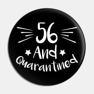 56 And Quarantined Pin