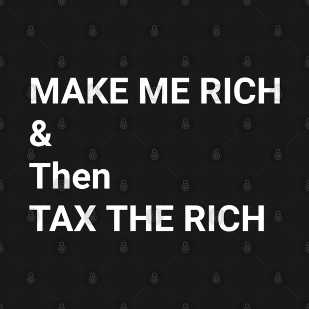 TAX THE RICH by SOLOBrand