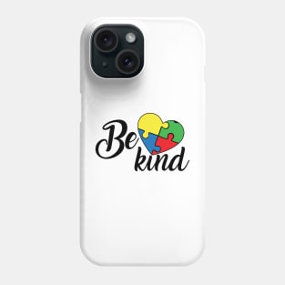 Be Kind, Motivation, Cool, Support, Autism Awareness Day, Mom of a Warrior autistic, Autism advocacy Phone Case