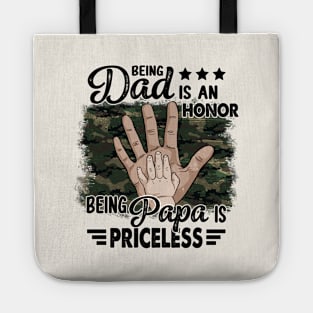 Being Dad Is an Honor, Being Papa Is Priceless Tote