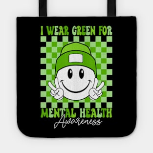 Mental Health Matters I Wear Green Mental Health Awareness Tote