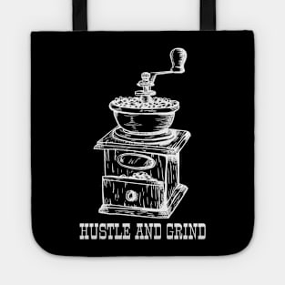 Hustle And Grind Tote