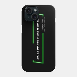 EP5 - MY - Try - Quote Phone Case