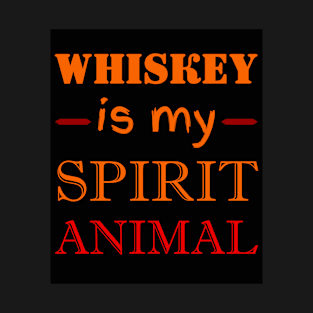 Whiskey is my spirit T-Shirt