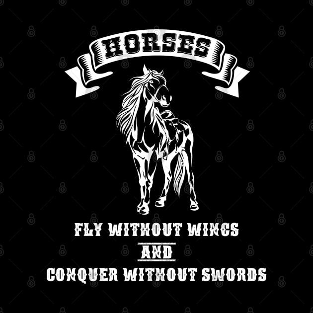 Horses fly without wings and conquer without swords by SublimeDesign