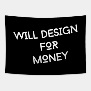 Will design for Money 0.1 Tapestry