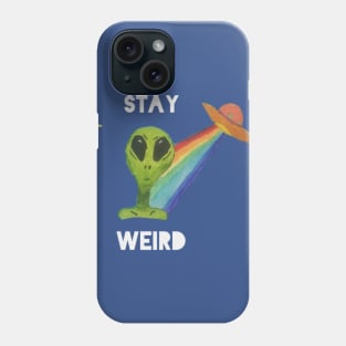 Alien - stay weird Phone Case