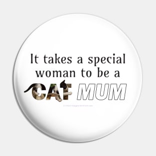 It takes a special woman to be a cat mum - black and white cat oil painting word art Pin