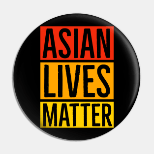 Asian Lives Matter Pin
