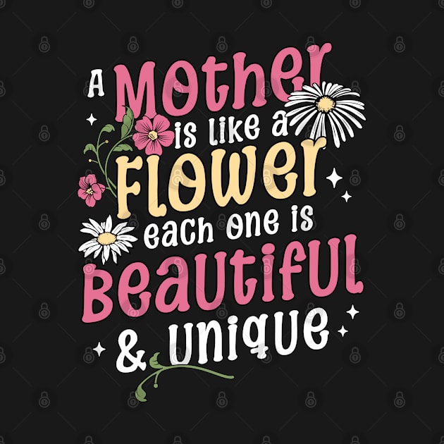 A Mother is like a Flower Each One is Beautiful and Unique Mothers Day by OrangeMonkeyArt