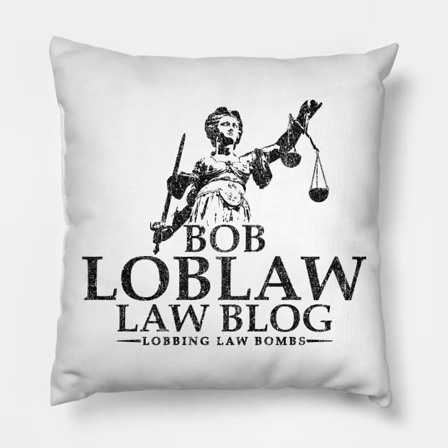 Bob Loblaw Law Blog (Variant) Pillow by huckblade