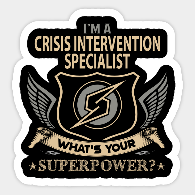 Crisis Intervention Specialist T Shirt Superpower Gift Item Tee