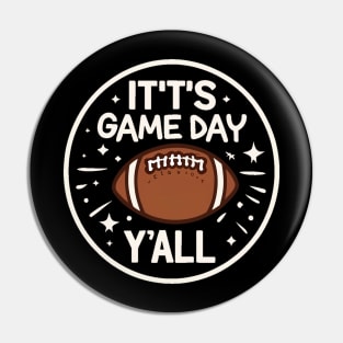 IT'T'S Game day Y' All Pin