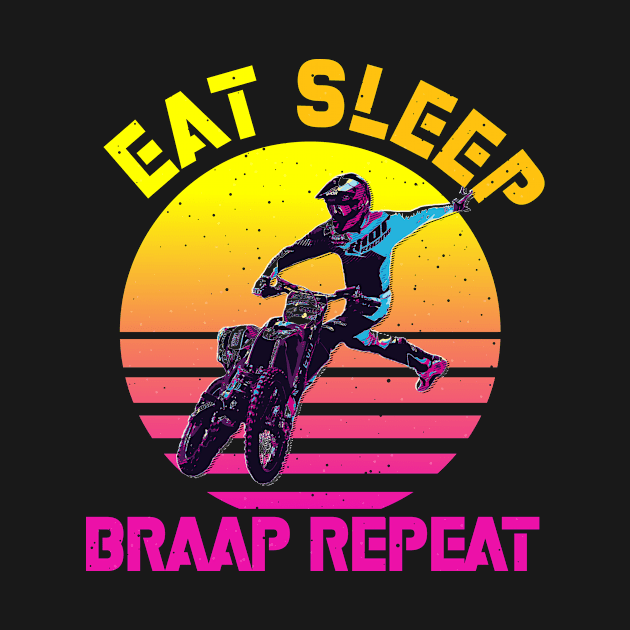 eat sleep braap repeat by ANIMEPEDIA