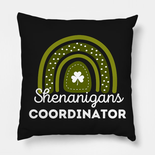 Shenanigans Coordinator Squad St Patricks Day Rainbow Pillow by WassilArt