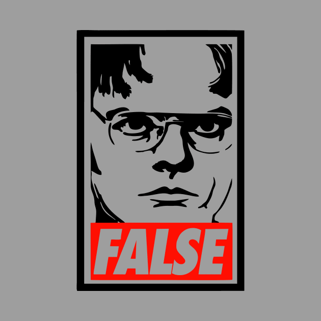 Dwight Schrute False by The Sarah Gibs