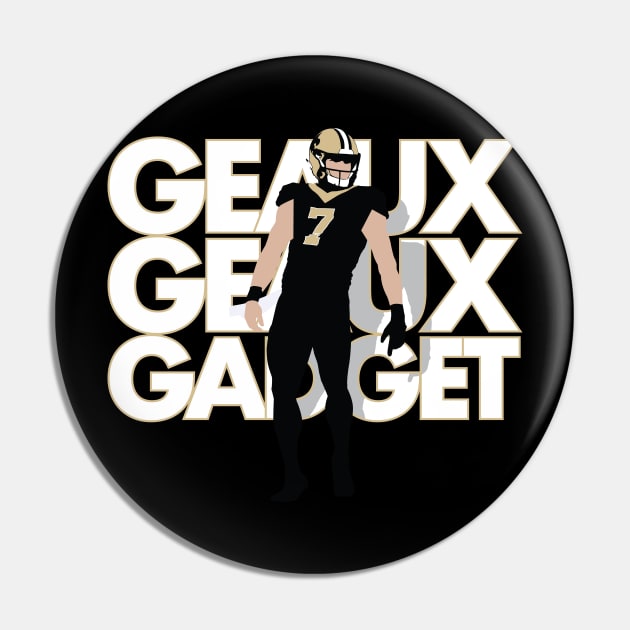 Geaux Geaux Gadget Pin by MatthewBroussard