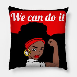 We can do it Black Feminist Girl Power Gift Pillow