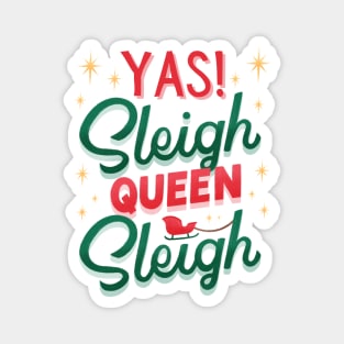 Yas Sleigh Queen Christmas Magnet