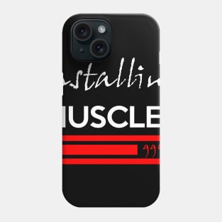 Installing Muscles Phone Case