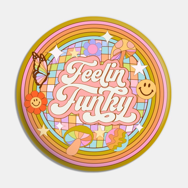 Feeling Funky - 70s retro Pin by Deardarling