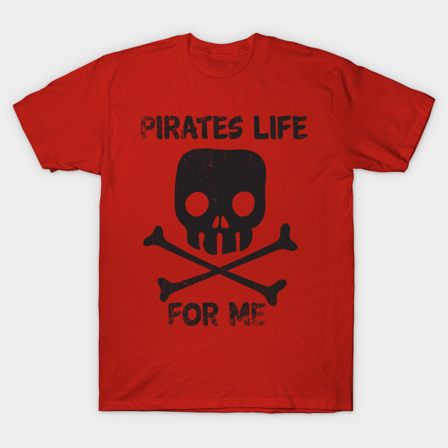 Discover Pirates Life - Pirate Skull And Bones - T-Shirt