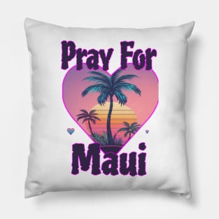Maui Pray for Maui Pillow