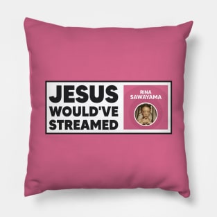 Jesus Would've Streamed Rina Sawayama - Funny Meme Pillow