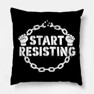 Start Resisting Pillow