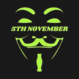 Remember Remember the 5th of November T-Shirt