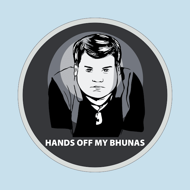 Original Gavin and Stacey  'Smithy - Hands Off My Bhunas' Contemporary T-Shirt Design, Sticker Art, Mugs, Art Prints, Hoodies by Gallery XXII