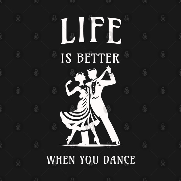 Life is better when you dance by JoeStylistics