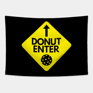 Donut Enter the Kitchen! Pickleball design. Tapestry