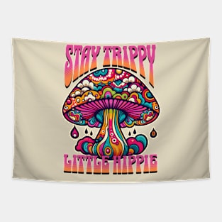 Stay Trippy Little Hippie Tapestry