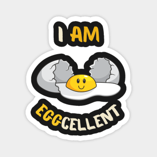 i am eggcellent Magnet