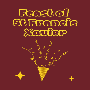 Indian Festivals - Feast of St Francis Xavier T-Shirt