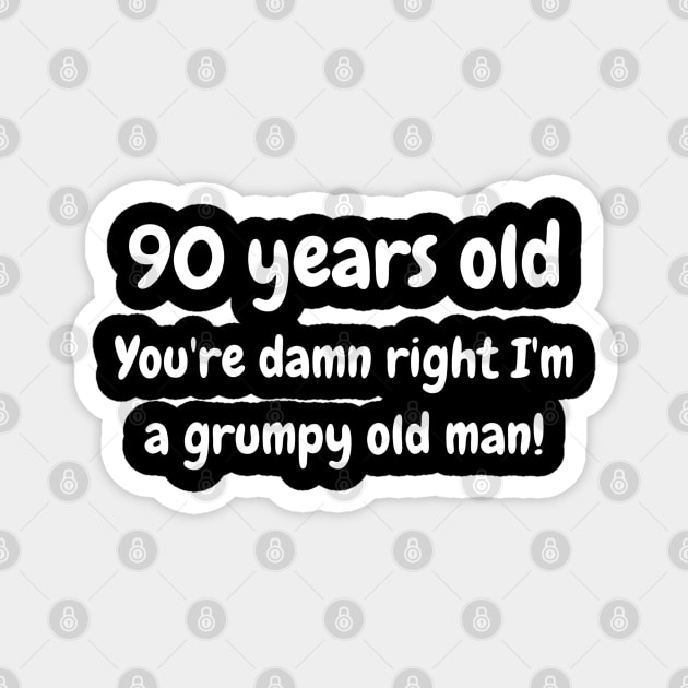 90 year old grumpy old man Magnet by Comic Dzyns