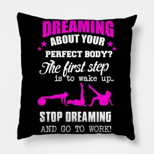 Stop Dreaming Start Working Fitness Lover Gift For Women Pillow