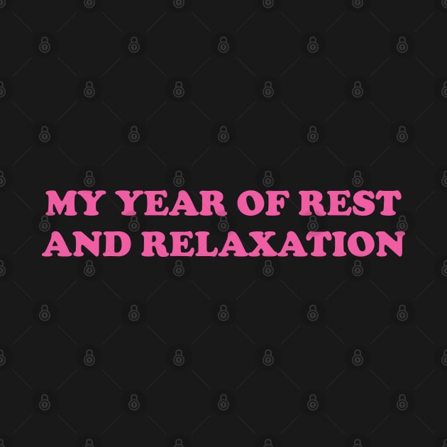 My Year of Rest and Relaxation by Trending-Gifts