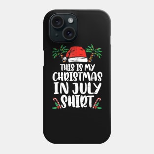 This Is My Christmas In July Santa Hat Summer Beach Vacation Phone Case