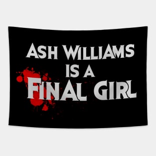 Ash Williams is a FINAL GIRL Tapestry